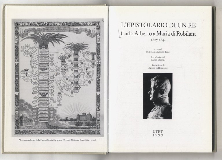 L'epistolario di un re: Carlo Alberto a Maria di Robilant. …