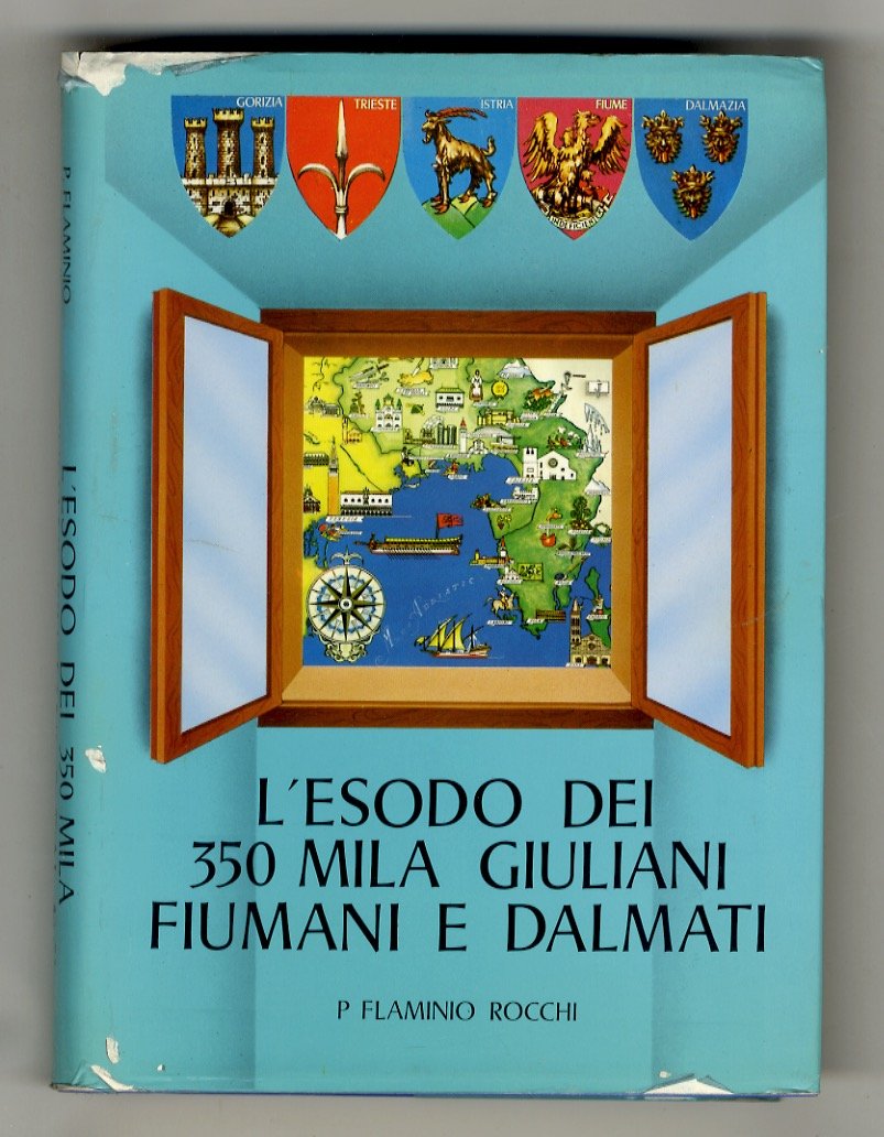 L'esodo dei 350 mila Giuliani Fiumani e Dalmati.