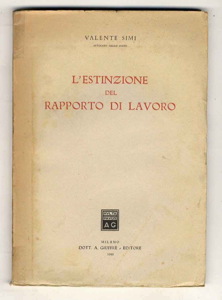 L'estinzione del rapporto di lavoro.