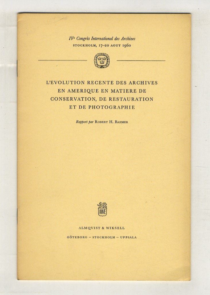 L'Evolution recente des archives en Amerique en matiere de conservation, …