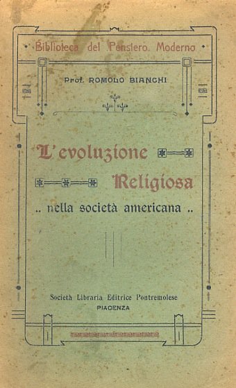 L'evoluzione Religiosa nella società americana. (Origini - Evoluzione delle chiese …