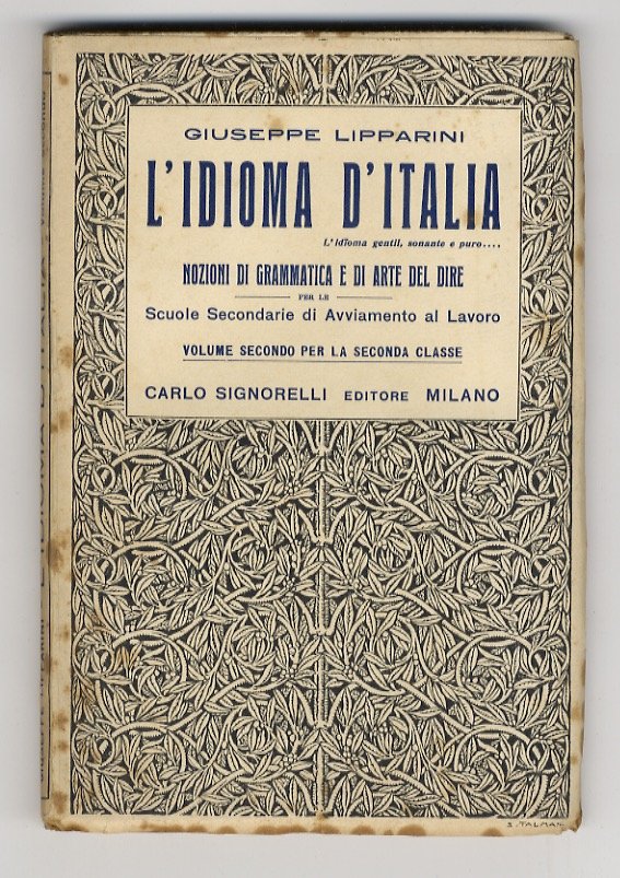 L'idioma d'Italia [.] Nozioni di grammatica e di arte del …
