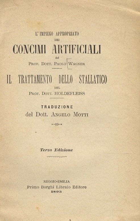 L'impiego appropriato dei concimi artificiali. (Segue:) HOLDEFLEISS (dott.) Il trattamento …