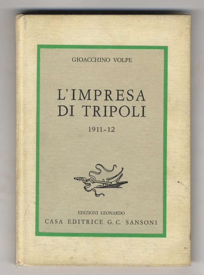 L'Impresa di Tripoli 1911-12.