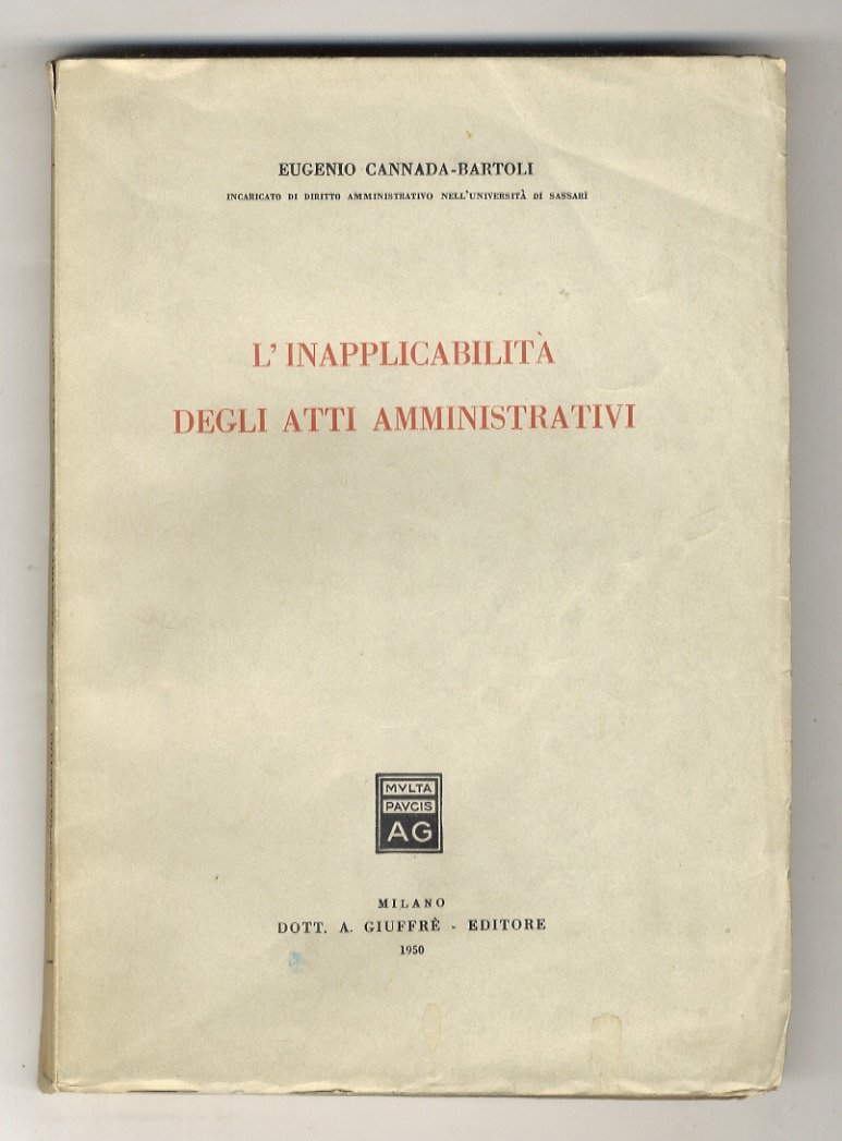 L'inapplicabilità degli atti amministrativi.