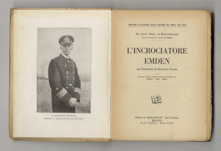L'incrociatore Emden. Con prefazione di Michele Vocino.Seconda edizione integra tradotta …