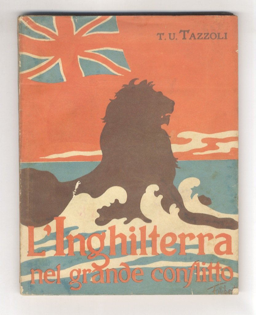 L'Inghilterra nel grande conflitto. Un diario di cose vedute e …