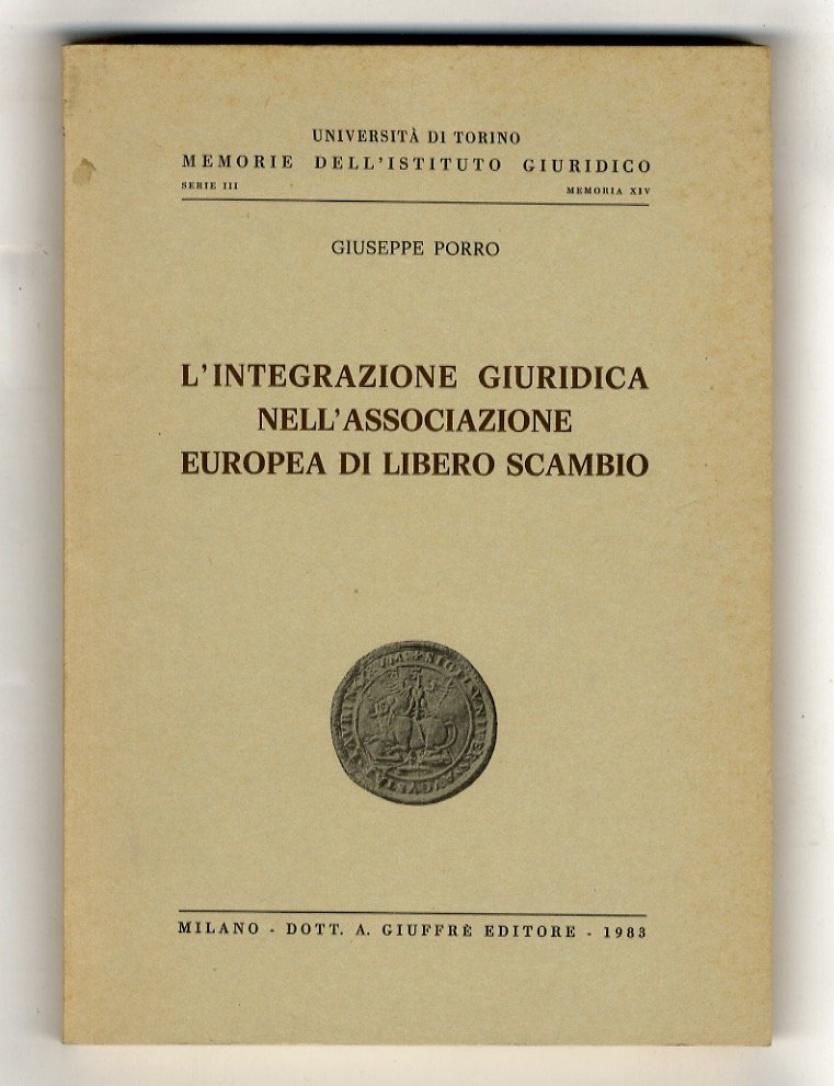 L'integrazione giuridica nell'associazione europea di libero scambio.