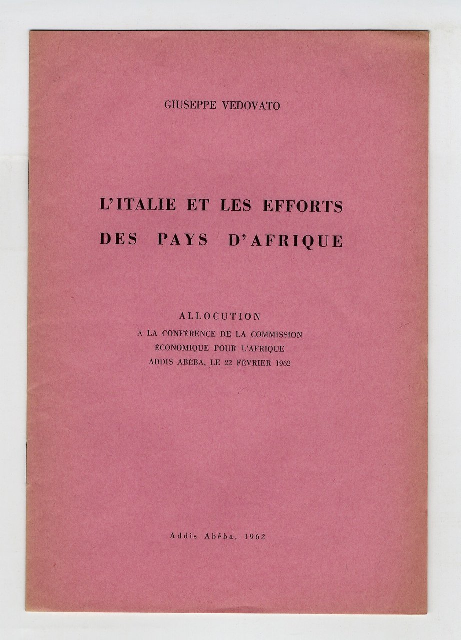 L'Italie et les efforts des pays d'Afrique. Allocution à la …