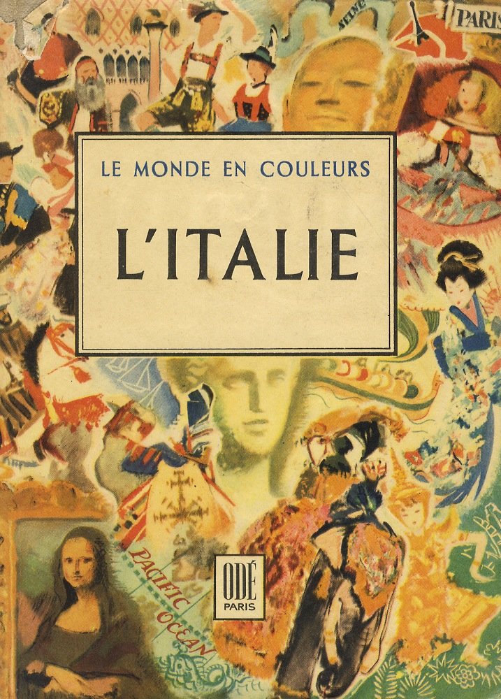 L'Italie. Textes de M. Brion, P. Lefrançois, J.L. Vaudoyer. L'Art …