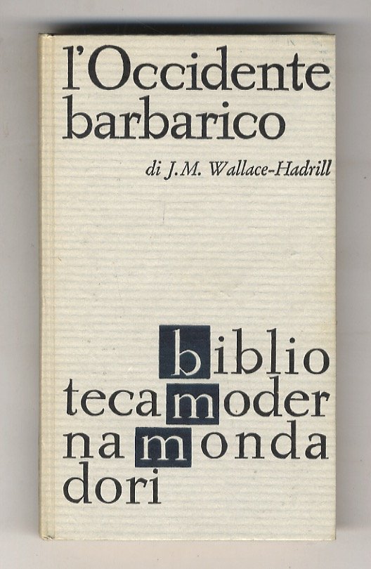 L'occidente barbarico. 400-1000. Traduzione di Attilio Landi.