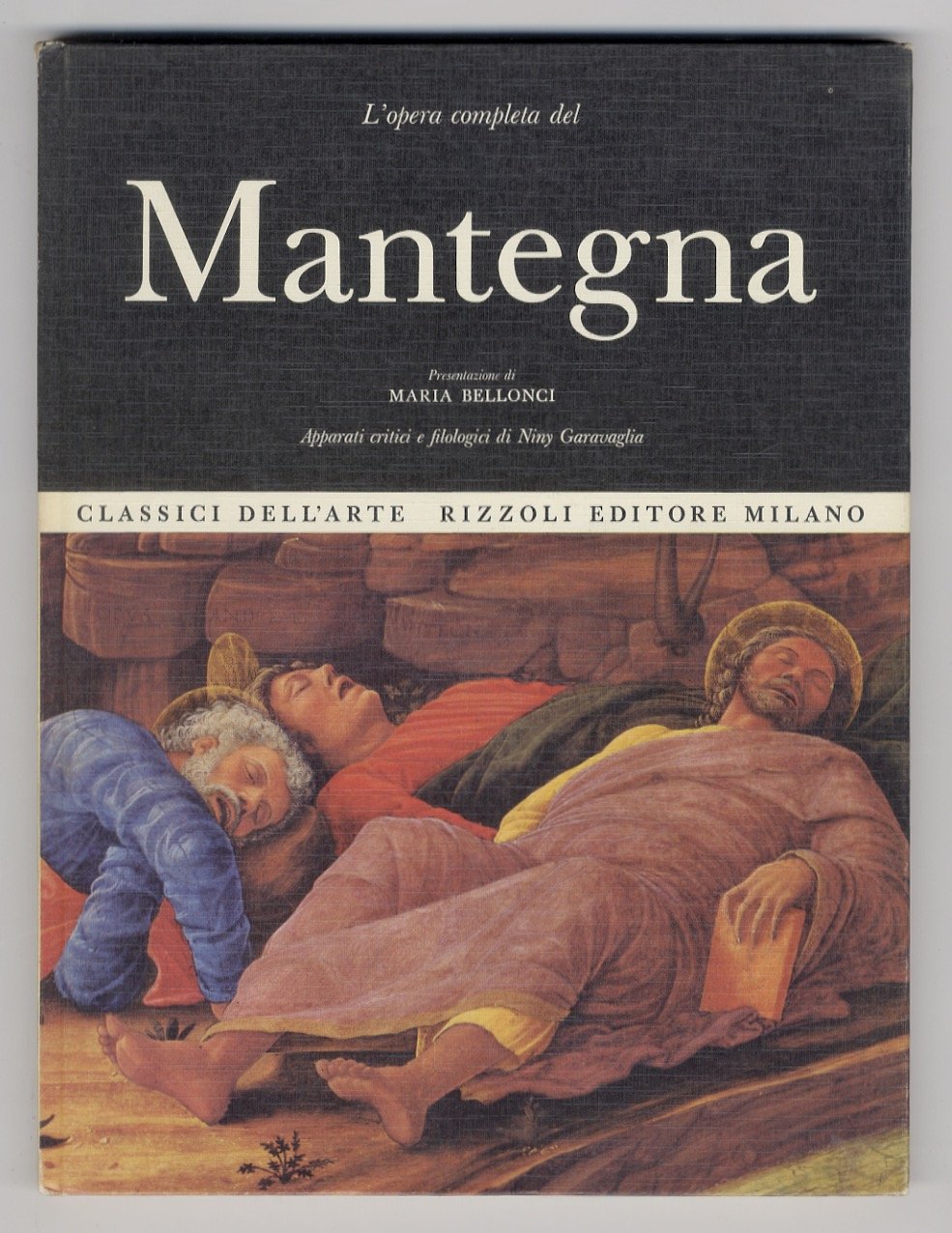 L'opera completa di Mantegna. Presentazione di Maria Bellonci. Apparati critici …