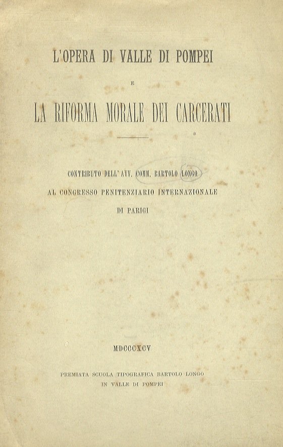 L'opera di Valle di Pompei e la riforma morale dei …