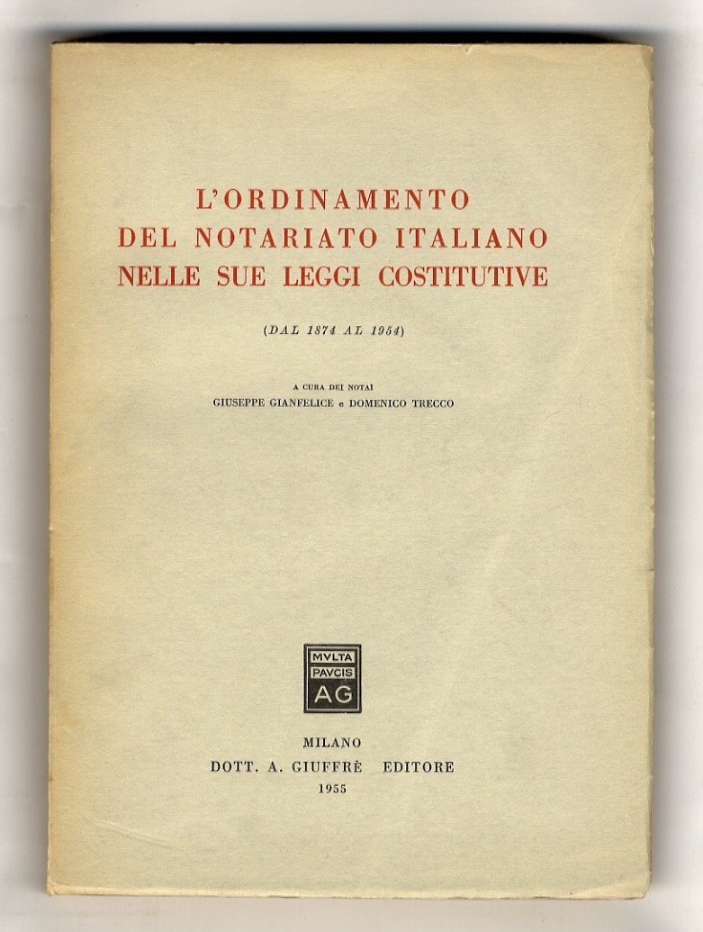 L'ordinamento del Notariato italiano nelle sue leggi costitutive. (Dal 1874 … | Immagine principale