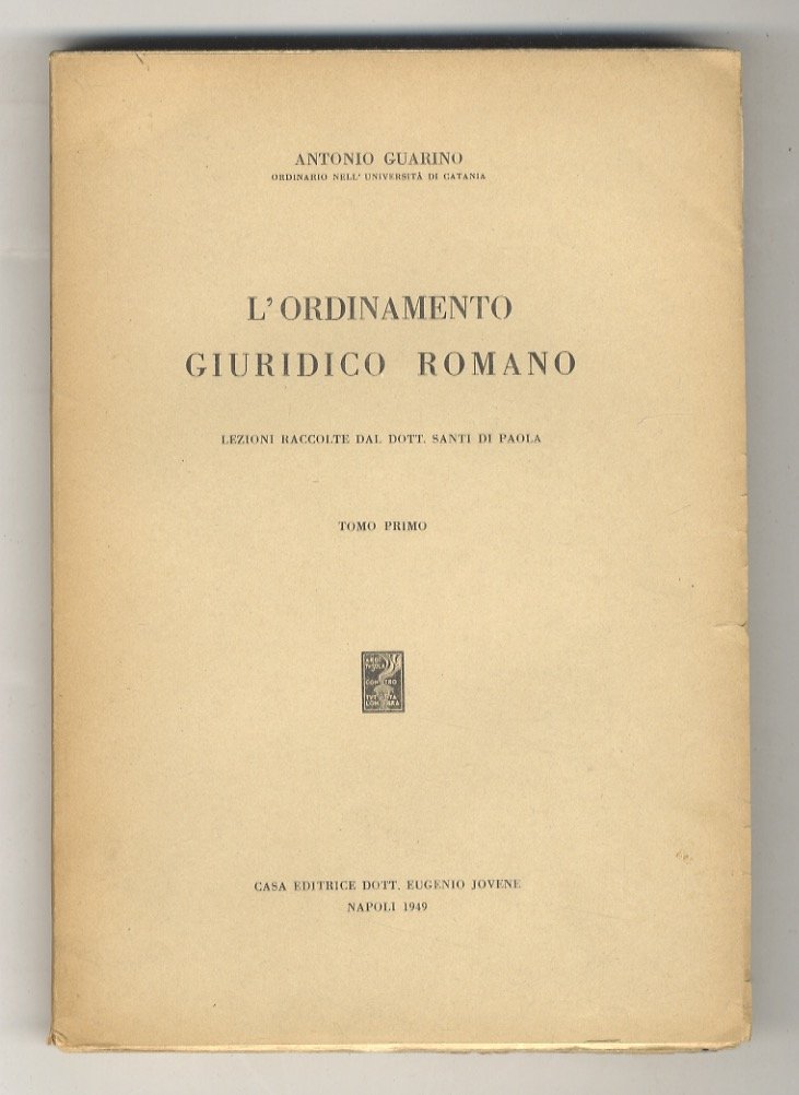 L'ordinamento giuridico romano. Lezioni. Raccolte dal Dott. Santi Di Paola. …