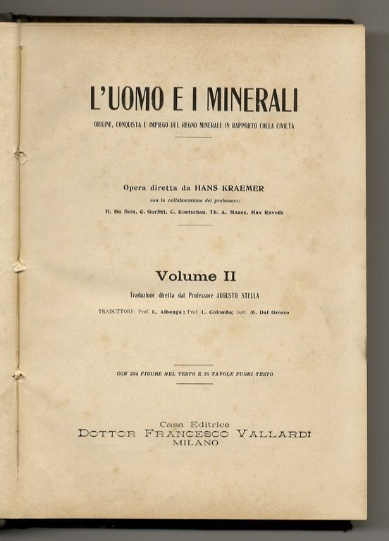 L'uomo e i minerali. Opera diretta da Hans Kraemer [.] …