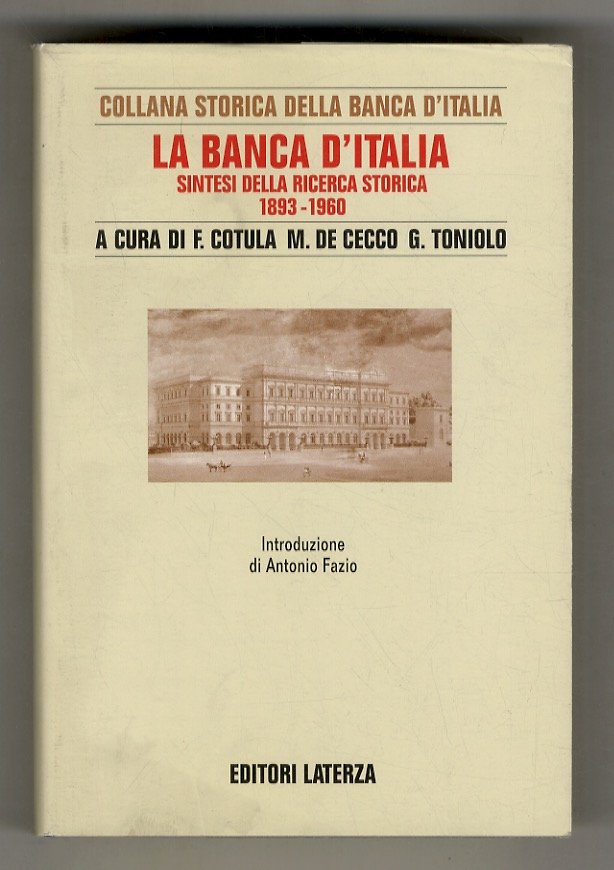 La Banca d'Italia. Sintesi della ricerca storica 1893-1960. [.] Introduzione …