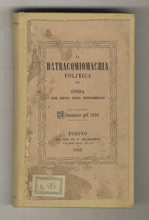 La Batracomiomachia Politica, ovvero ministri, deputati, giornali e giornalisti italianissimi … | Immagine Gallery 3