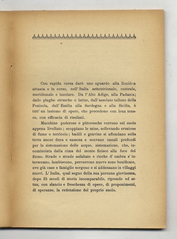 La bonifica integrale da un capo all'altro d'Italia.