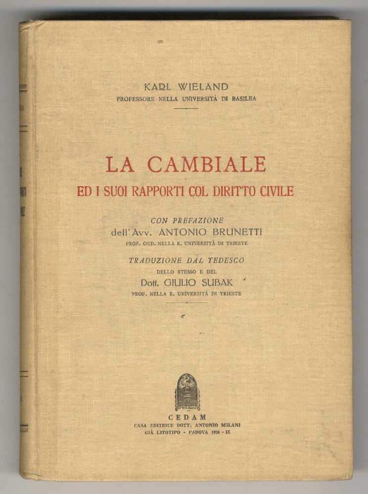 La cambiale ed i suoi rapporti col diritto civile. Prefazione …