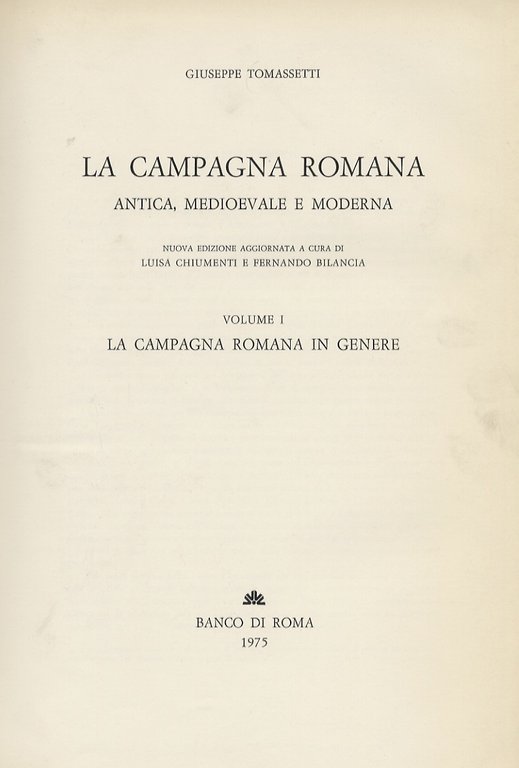 La campagna romana, antica, medievale e moderna. Nuova edizione a … | Immagine Gallery 2