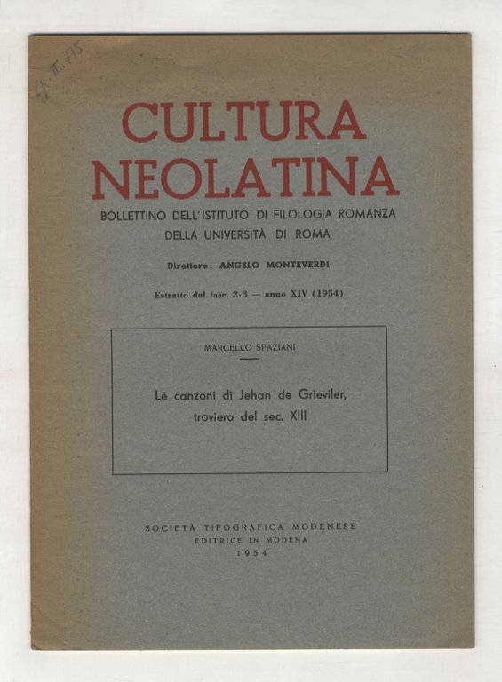 La canzoni di Jehan de Grieviler troviero del sec. XIII.