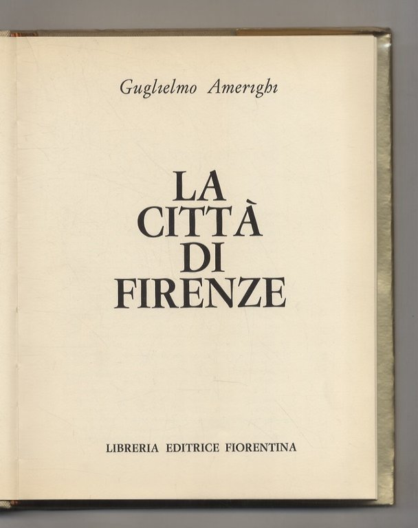La città di Firenze.