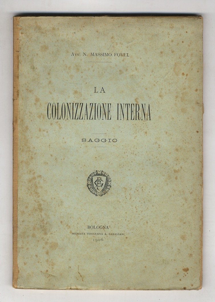 La colonizzazione interna. Saggio.