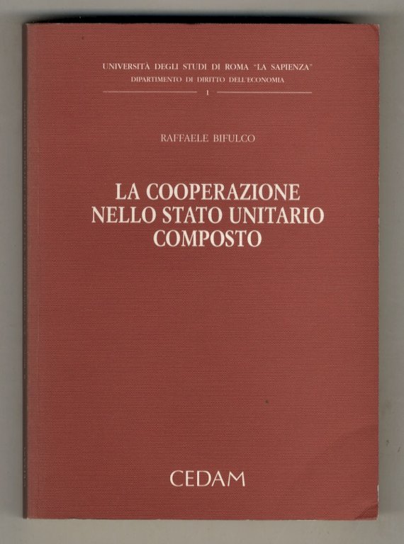 La cooperazione nello stato unitario composto. Le relazioni intergovernative di …