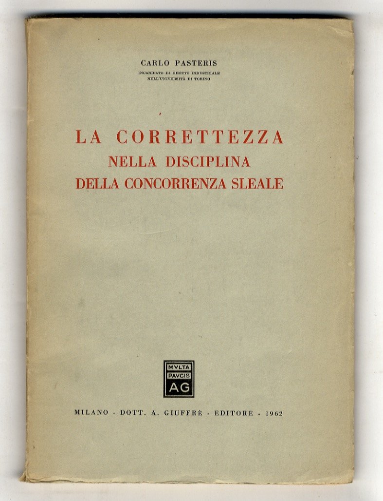 La correttezza nella disciplina della concorrenza sleale.