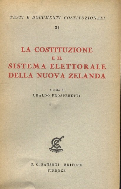 La costituzione e il sistema elettorale della Nuova Zelanda.