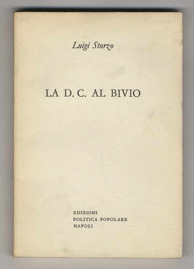 La D.C. al bivio.