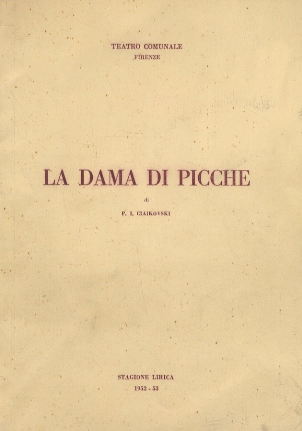 La Dama di Picche. Opera in 3 atti e 7 …