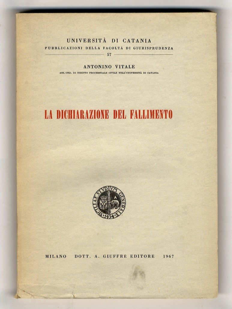 La dichiarazione di fallimento.