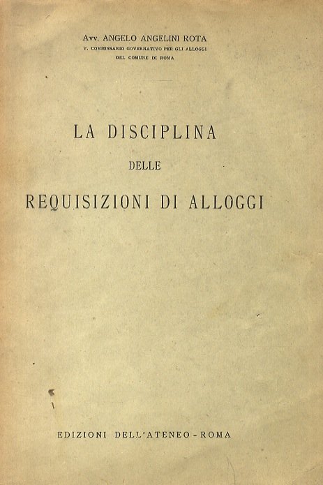 La disciplina delle requisizioni di alloggi.