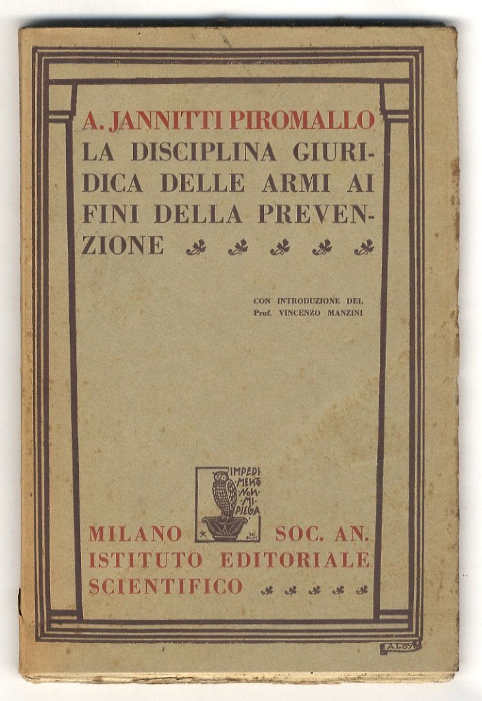 La disciplina giuridica delle armi ai fini della prevenzione. Con …
