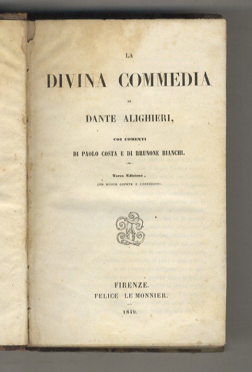 La Divina Commedia. Coi commenti di Paolo Costa e di Brunone Bianchi. Terza edizione con nuove giunte e correzioni.
