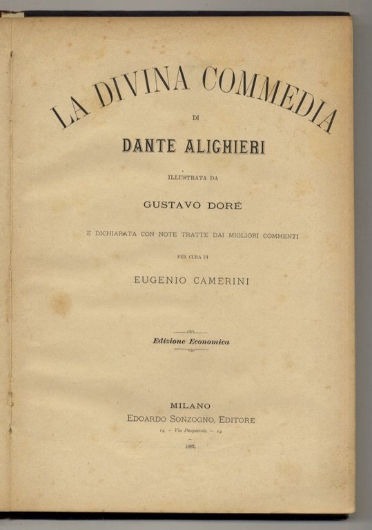 La Divina Commedia di Dante Alighieri illustrata da Gustavo Doré e dichiarata con note dai migliori commenti per cura di Eugenio Camerini. Edizione economica.
