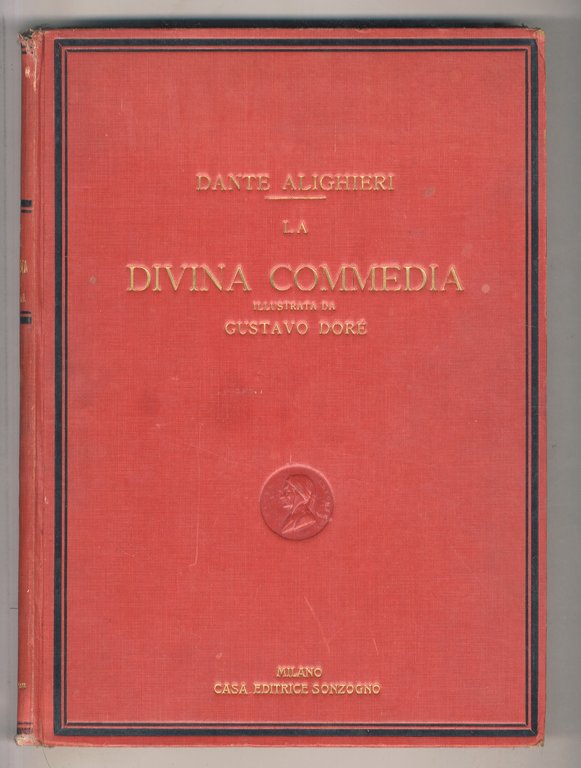 La Divina Commedia illustrata da Gustavo Doré e dichiarata con note tratte dai migliori commenti per cura di Eugenio Camerini.