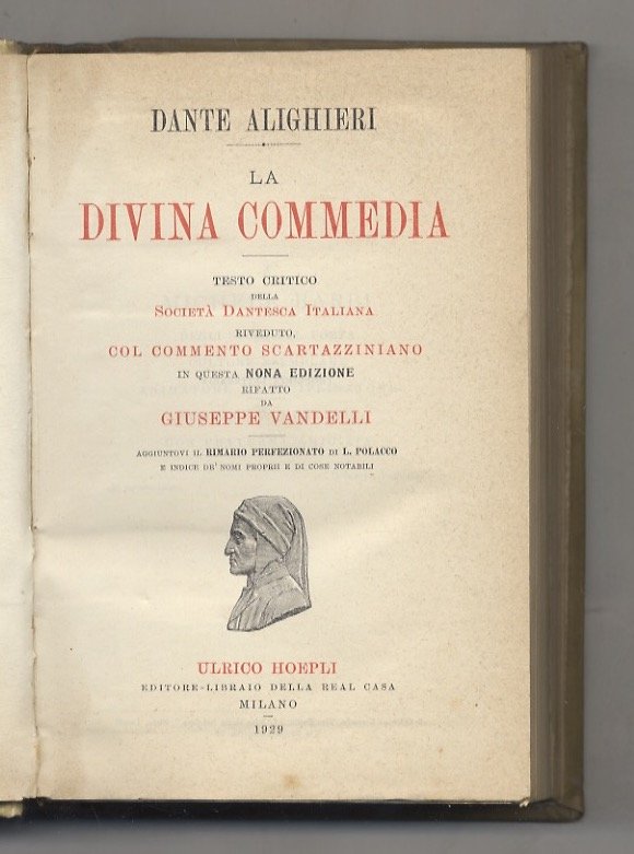 La Divina Commedia. Testo critico della Società Dantesca Italiana riveduto …