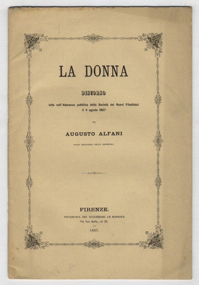 La Donna. Discorso letto nell'adunanza pubblica della Società dei Nuovi …