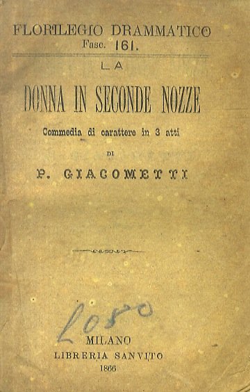 La donna in seconde nozze. Commedia di carattere in 3 …