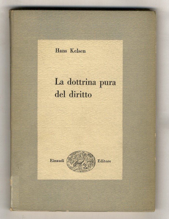 La dottrina pura del diritto. Traduzione di Renato Treves.