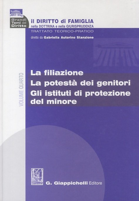 La filiazione. La potestà dei genitori. Gli istituti di protezione …