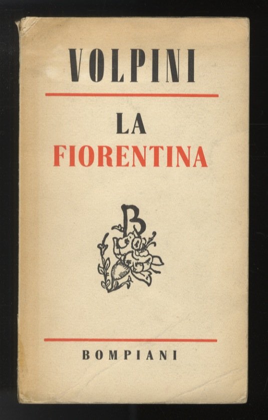 La fiorentina. Romanzo (.). V edizione.