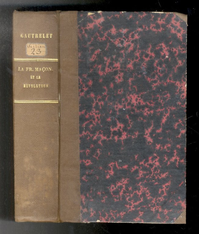 La Franc-Maçonnerie et la Revolution [.] Avec approbation de l'autorité … | Immagine Gallery 3