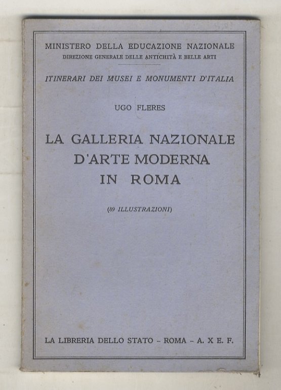 La Galleria Nazionale d'Arte Moderna in Roma. (89 illustrazioni).