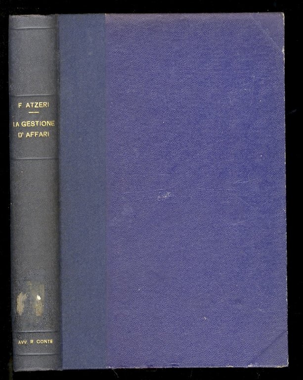 La gestione d'affari nella dottrina e nella giurisprudenza.