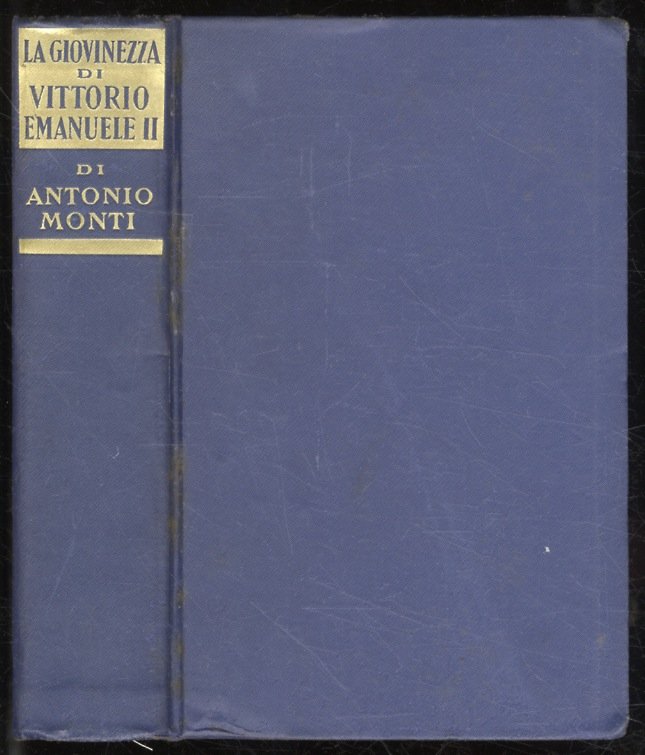 La giovinezza di Vittorio Emanuele II. (1820-1849). Con venti illustrazioni …