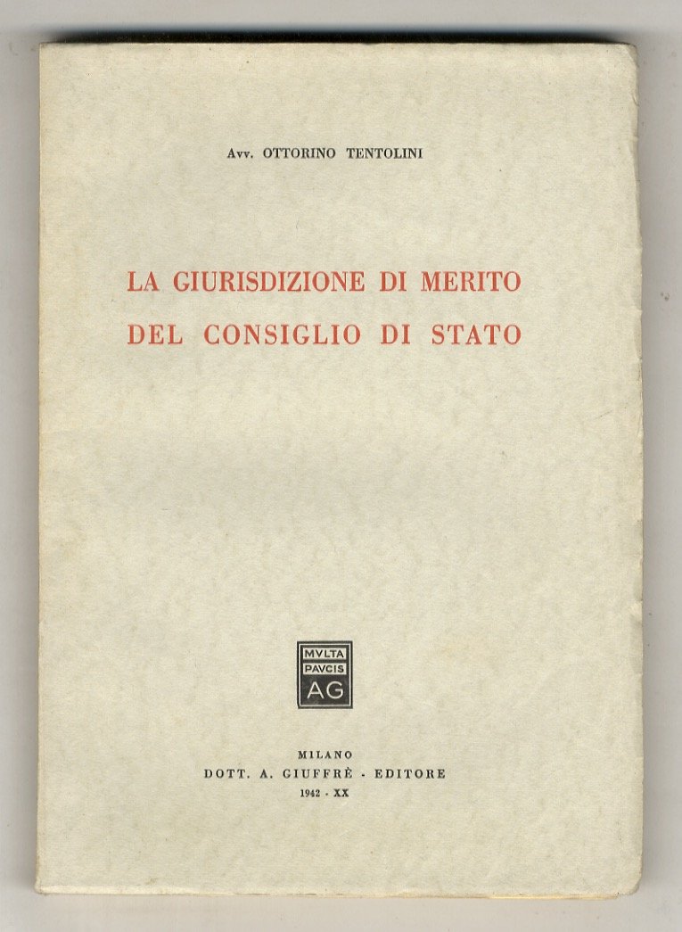 La giurisdizione di merito del Consiglio di Stato.